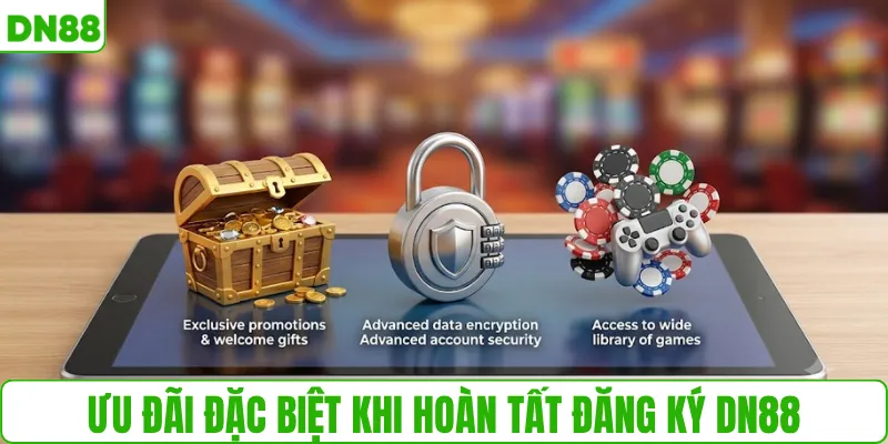Ưu đãi đặc biệt khi hoàn tất đăng ký DN88